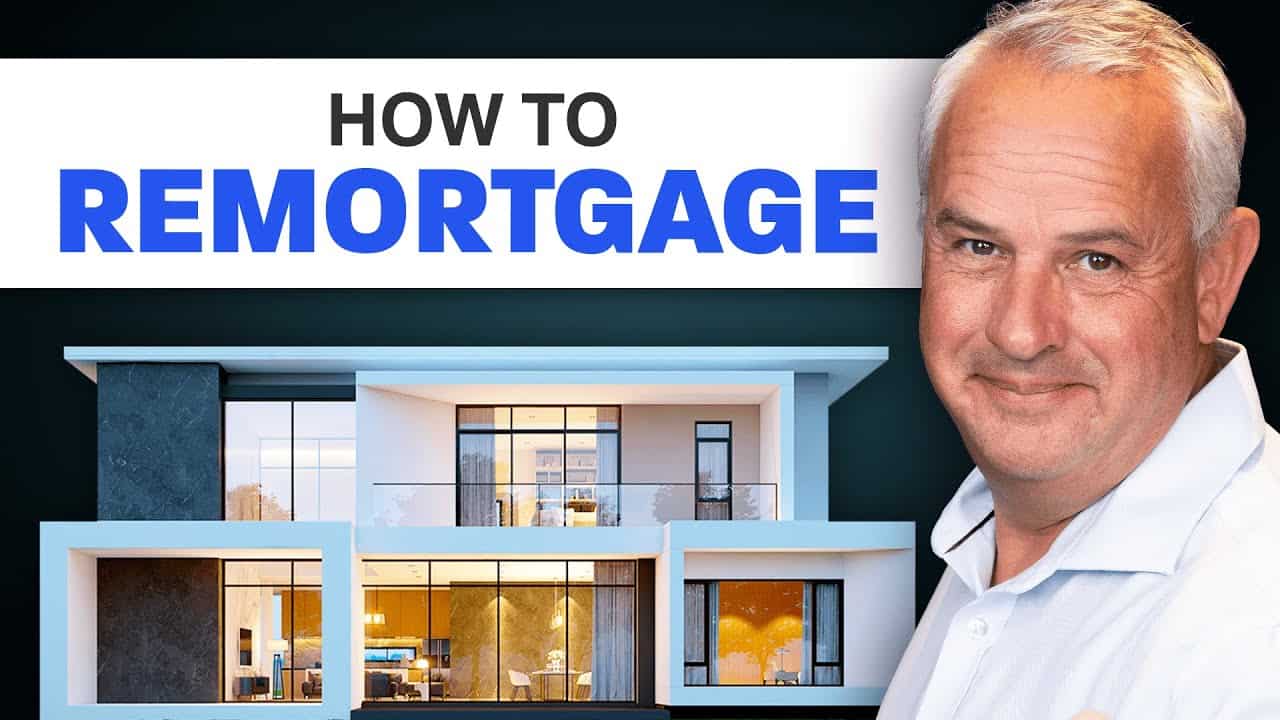 How to Remortgage and SAVE Money: The Ultimate Guide