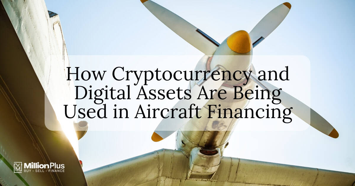 How Cryptocurrency and Digital Assets Are Being Used in Aircraft Financing