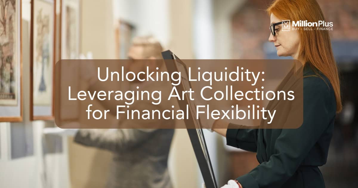 Unlocking Liquidity: Leveraging Art Collections for Financial Flexibility