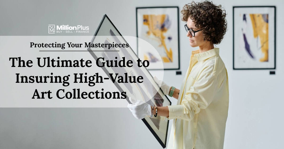 Protecting Your Masterpieces: The Ultimate Guide to Insuring High-Value Art Collections